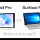 iPad Pro vs. Surface Pro: 5 ways to choose