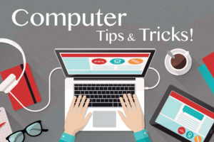 Computer tips and tricks