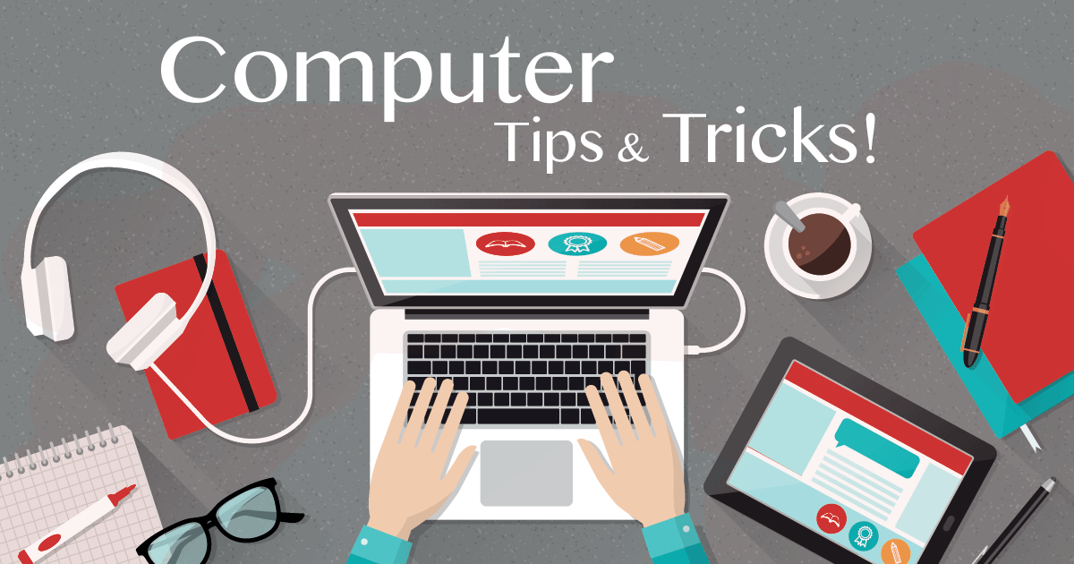 Computer tips and tricks