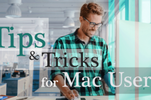 Tips and tricks for mac users