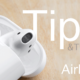 AirPods Tips and Tricks