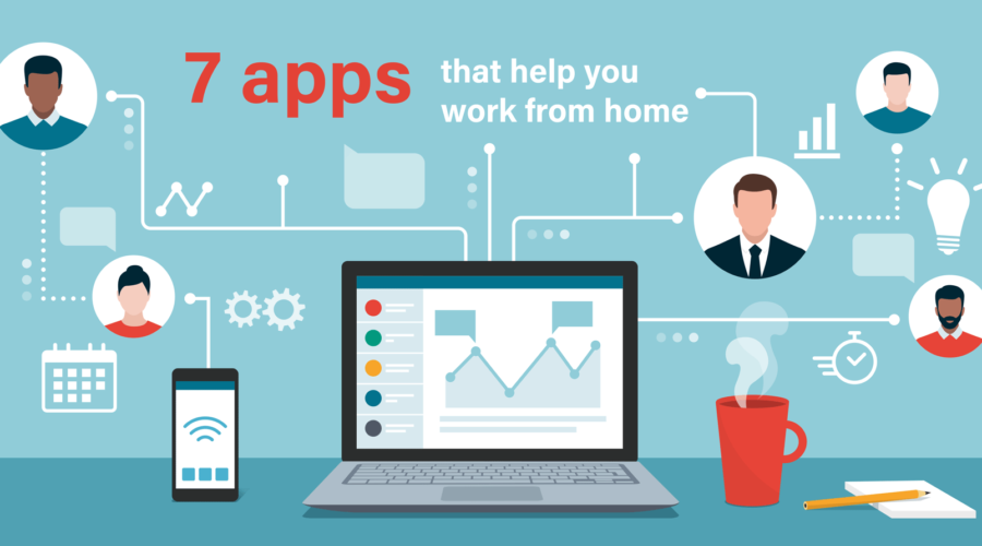 7 apps – to optimize your work from home